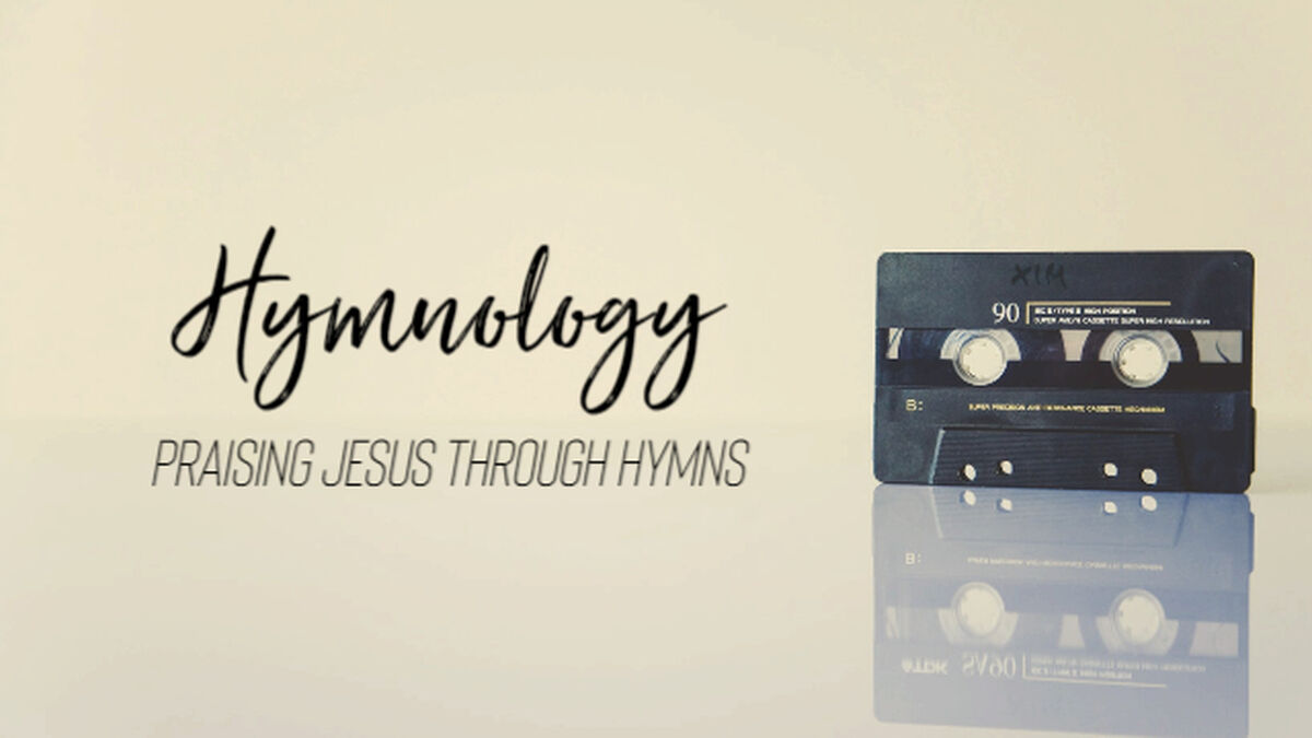 Hymnology Praising Jesus Through Hymns image number 0